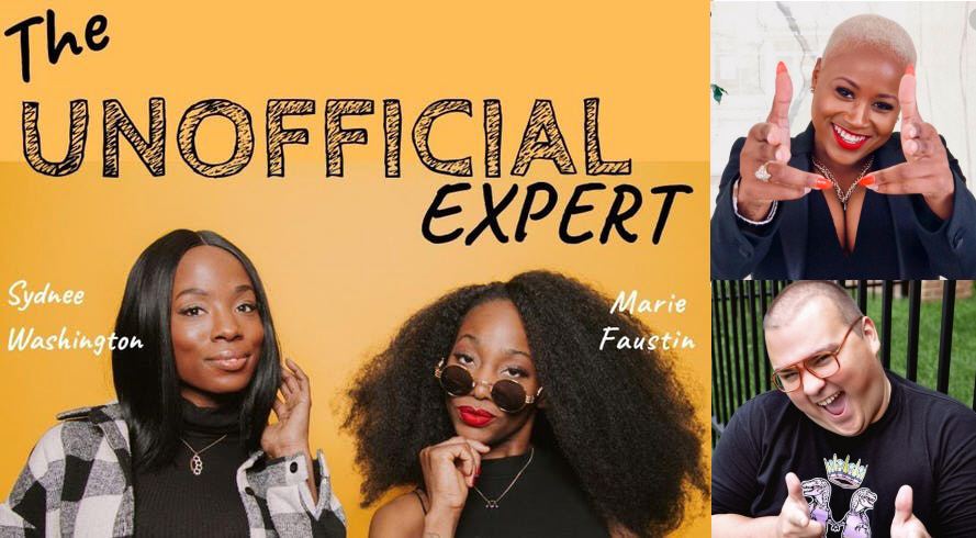 Sydnee Washington & Marie Faustin: "The UnOfficial Expert"